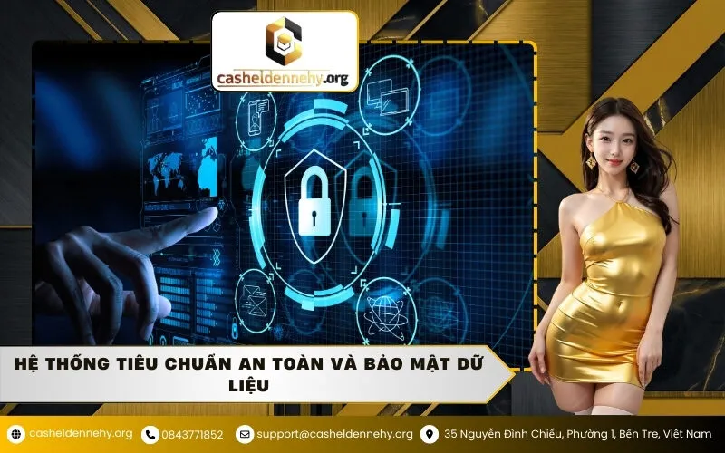 Hệ thống tiêu chuẩn an toàn và bảo mật dữ liệu