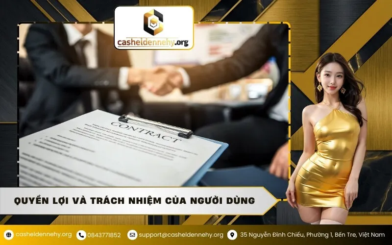 Quyền Lợi Và Trách Nhiệm Của Người Dùng